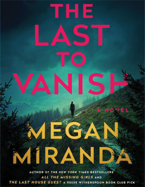 The Last to Vanish: A Novel