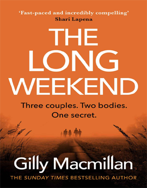 The Long Weekend: A Novel